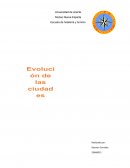 Evolución de las ciudades ¿Alguna vez te has preguntado cómo se crearon las ciudades?