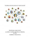 Teorías Sociológicas y Educación
