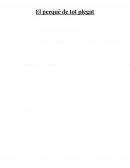 El perquè de tot plegat