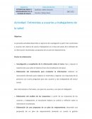 Actividad: Entrevistas a usuarios y trabajadores de la salud