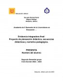 Proyecto de planeación didáctica, secuencias didácticas y narrativa pedagógica
