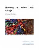 Humano, el animal más salvaje