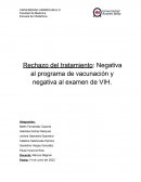 Rechazo del tratamiento: Negativa al programa de vacunación y negativa al examen de VIH