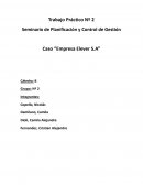 Seminario de Planificación y Control de Gestión Caso “Empresa Elever S.A”