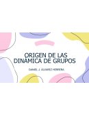 Origen de las dinámicas de grupos