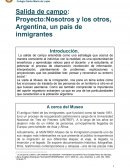 Salida de campo: Proyecto:Nosotros y los otros, Argentina, un país de inmigrantes