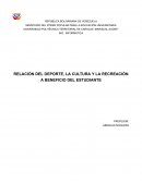 Relación del deporte, la cultura y la recreación a beneficio del estudiante