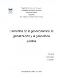 Elementos de la geoeconómica, la globalización y la geopolítica jurídica