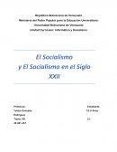 El Socialismo y El Socialismo en el Siglo XXI