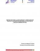 Instructivo para la ejecución de la modalidad de proyecto de investigación para la facultad de ciencias administrativas