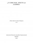 ¿Y como nos afecto la guerra?