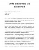 Entre el sacrificio y la excelencia