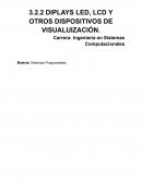 Displays LED, LCD y otros dispositivos de visualuización
