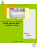 Proyecto cosechar maíz artesanal con roció