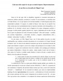Cada uno debe seguir la vía que su índole impone - Miguel Cané