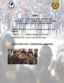 Caso práctico: “Operación libertad”