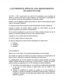 Los primeros años de vida independiente en nuestro país