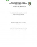 Proyecto educación ambiental y ecología “Pilas con nuestro entorno”
