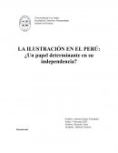 La ilustración en el Perú: ¿Un papel determinante en su independencia?