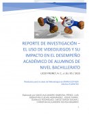 Reporte de investigación- El uso de videojuegos y su impacto en el desempeño académico