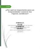 ¿Por qué es importante para un Emprendedor conocer las Figuras Jurídicas?