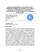 Espacios abandonados, recuperación del territorio por medio de la huerta y el jardín a partir de la enseñanza de la identidad a estudiantes de la institución educativa mayor