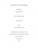 Tarea 1 Fundamentos de la Antropología Psicológica
