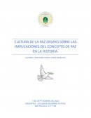 Ensayo sobre las implicaciones del concepto de paz en la historia