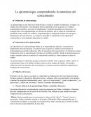 La epistemología: comprendiendo la naturaleza del conocimiento