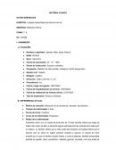 Historia clínica Alteración de la conciencia, nauseas, alza térmica