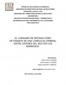El consumo de drogas como detonante de una conducta criminal entre jóvenes del Sector Los Barrosos
