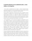 Evolución histórica de la administración y como influye en la logística