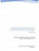 Reconstruir la innovación para seguir peleando por la mejora de la educación