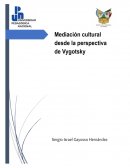 Mediación cultural desde la perspectiva de Vygotsky