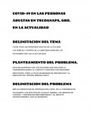 Covid-19 en las personas adultas de la Colonia Los Robles y Centro de la Cabecera Municipal