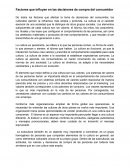 Factores que influyen en la decisión de compra del consumidor