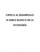 Crítica al desarrollo: el mirlo blanco de la economía