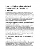 La seguridad social en salud y el Estado Social de Derecho en Colombia