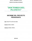 "Doctores del planeta" Informe del proyecto pedagógico