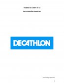 Trabajo de campo de investigacion comercial UD1 empresa Decathlon