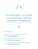 La jubilación y el acceso a la salud en el sistema solidario y de reparto