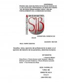 Desafíos, retos y ejercicio del profesional de la salud; en el ejercicio del derecho de los pacientes y derechos humanos