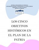 Los cinco objetivos históricos en el plan de la patria