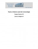 Teoría e historia social de la tecnología Trabajo Práctico N°3