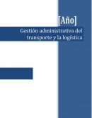 Gestión administrativa del transporte y la logística