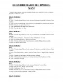 Aclaración para empezar, mate como compañía siempre, poco recambio de yerba, y solamente apartado en el almuerzo y cena