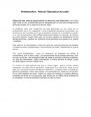 Problema ético. Película “Descuida yo te cuido”