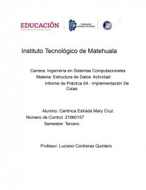 Informe de Práctica 04.- Implementación De Colas. Página 1