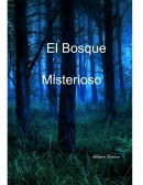 El Bosque Misterioso