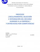 Procesos (reclutamiento, selección e integración del recurso humano a la empresa)